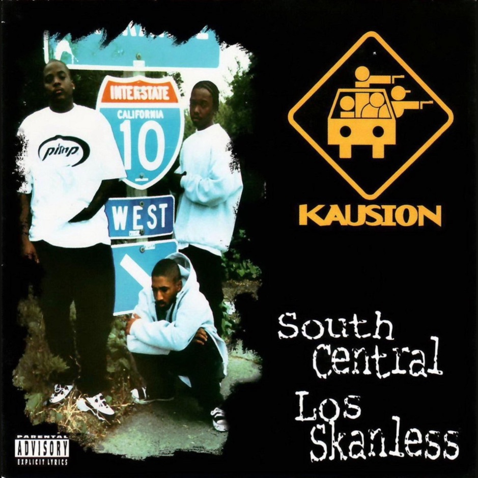 Kausion - South Central Los Skanless